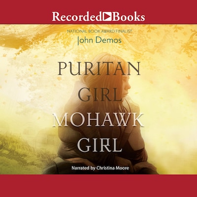 Puritan Girl, Mohawk Girl – omslag til lydbogen af John Demos
