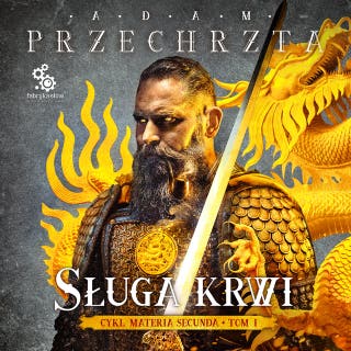 Sługa krwi – okładka audiobooka, autor Adam Przechrzta