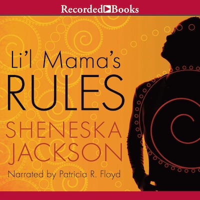 Lil' Mama's Rules – omslag til lydbogen af Sheneska Jackson