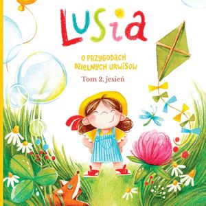 Lusia, opowieści o przygodach dzielnych urwisów. Tom 2. Jesień – okładka audiobooka, autor Małgorzata Roman-Zakrzewska