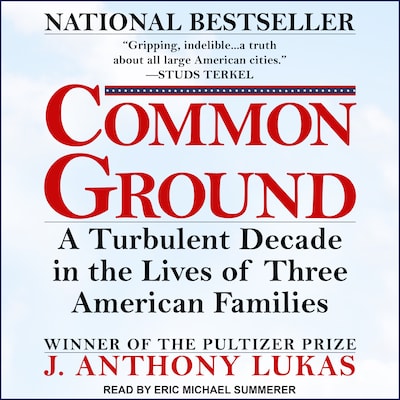 Common Ground – omslag til lydbogen af J. Anthony Lukas