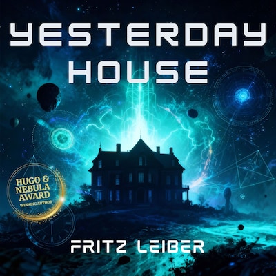 Yesterday House – omslag til lydbogen af Fritz Leiber