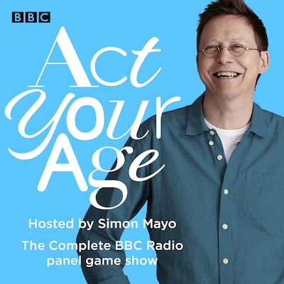 Act Your Age – omslag til lydbogen af BBC Radio Comedy