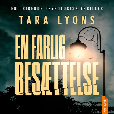 En farlig besættelse – omslag til lydbogen af Tara Lyons