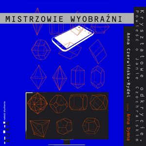 Kryształowe odkrycie. Powieść o Janie Czochralskim – okładka audiobooka, autor Anna Czerwińska-Rydel