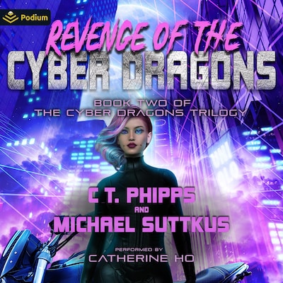 Revenge of the Cyber Dragons – omslag til lydbogen af C.T. Phipps, Michael Suttkus