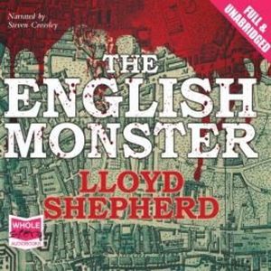 The English Monster – okładka audiobooka, autor Lloyd Shepherd