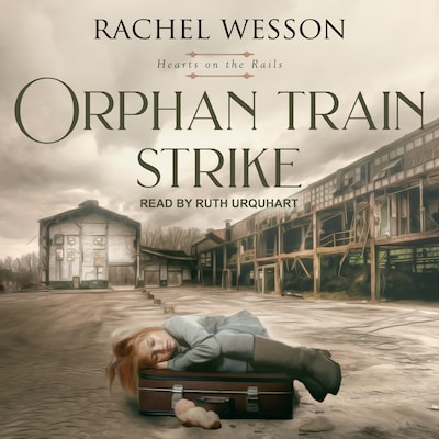Orphan Train Strike – omslag til lydbogen af Rachel Wesson
