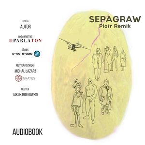 Sepagraw, czyli zakład Pascala – okładka audiobooka, autor Piotr Remik