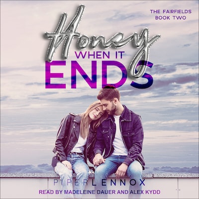 Honey, When it Ends – omslag til lydbogen af Piper Lennox