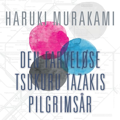 Den farveløse Tsukuru Tazakis pilgrimsår – omslag til lydbogen af Haruki Murakami