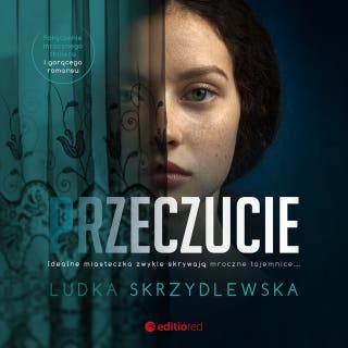 Przeczucie – okładka audiobooka, autor Ludka Skrzydlewska