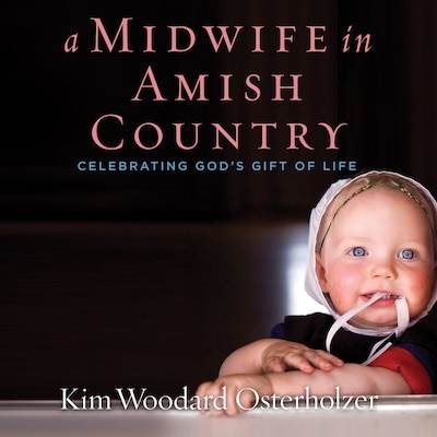 A Midwife in Amish Country – omslag til lydbogen af Kim Woodard Osterholzer