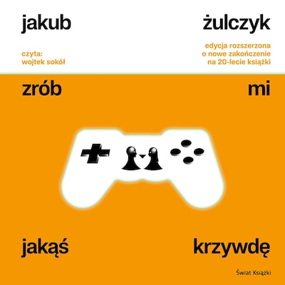 Zrób mi jakąś krzywdę (edycja rozszerzona)