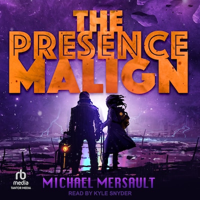 The Presence Malign – omslag til lydbogen af Michael Mersault