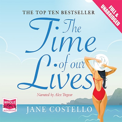 The Time of Our Lives – omslag til lydbogen af Jane Costello