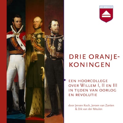 Drie Oranjekoningen – omslag van het luisterboek van Jeroen Koch, Jeroen van Zanten, Dik van der Meulen