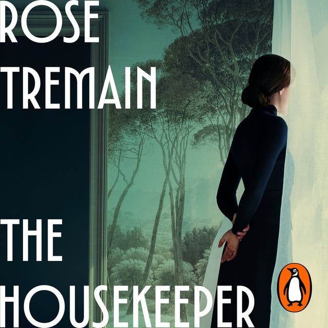 The Housekeeper: A breathtaking story of forbidden love, passion and betrayal – omslag til lydbogen af Rose Tremain