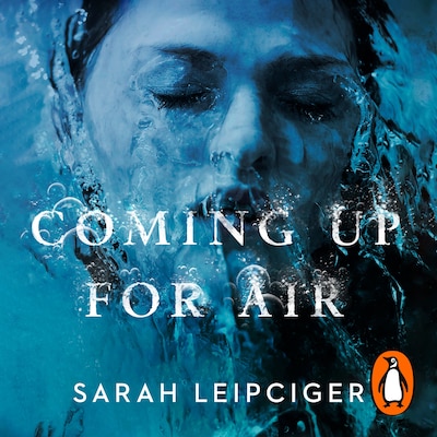 Coming Up for Air – omslag til lydbogen af Sarah Leipciger
