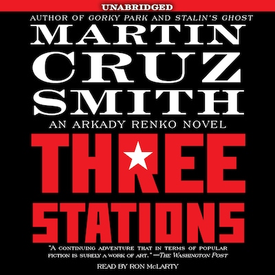 Three Stations – omslag til lydbogen af Martin Cruz Smith