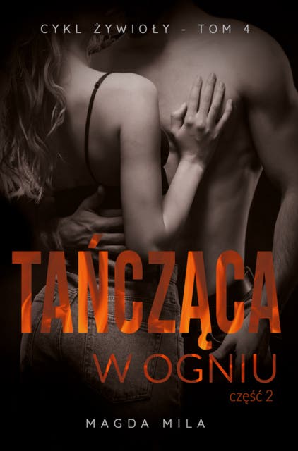 Tańcząca w ogniu - część 2