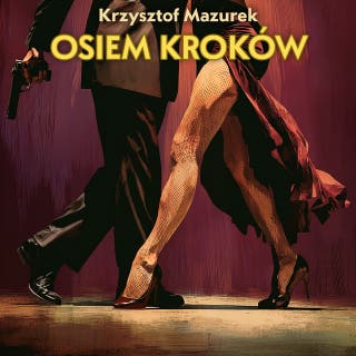 Osiem kroków – okładka audiobooka, autor Krzysztof Mazurek