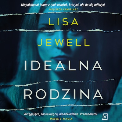 Idealna rodzina – okładka audiobooka, autor Lisa Jewell