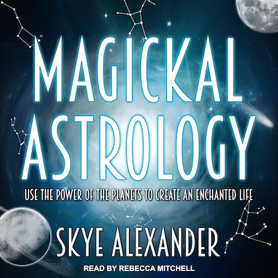 Magickal Astrology – omslag til lydbogen af Skye Alexander