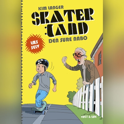 Skaterland - Den sure nabo – omslag til lydbogen af Kim Langer