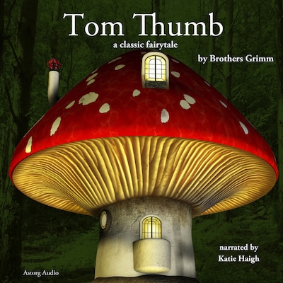 Tom Thumb, a Fairy Tale
