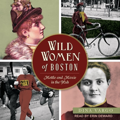 Wild Women of Boston – omslag til lydbogen af Dina Vargo