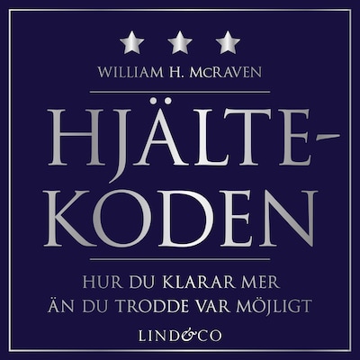 Hjältekoden: Hur du klarar mer än du trodde var möjligt