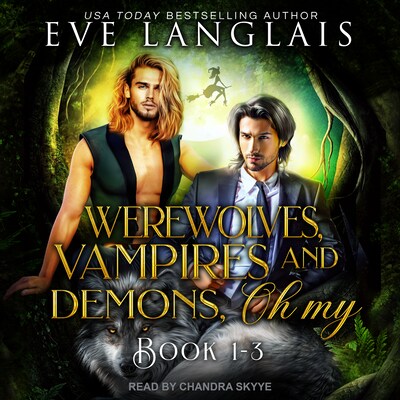 Werewolves, Vampires and Demons, Oh My – omslag til lydbogen af Eve Langlais