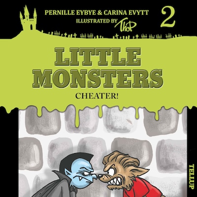 Little Monsters #2: Cheater! – omslag til lydbogen af Carina Evytt, Pernille Eybye
