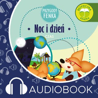 Przygody Fenka. Noc i dzień – okładka audiobooka, autor Magdalena Gruca