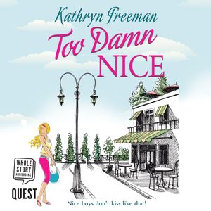 Too Damn Nice – okładka audiobooka, autor Kathryn Freeman