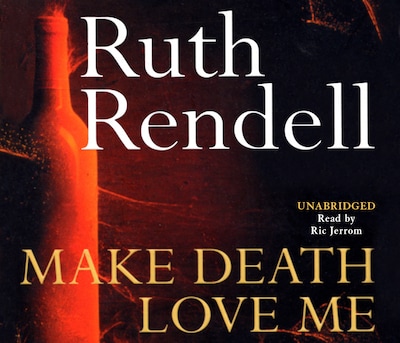 Make Death Love Me – omslag til lydbogen af Ruth Rendell