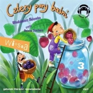 Cztery pory baśni. Wiosna 3 – okładka audiobooka, autor Włodzimierz Dulemba