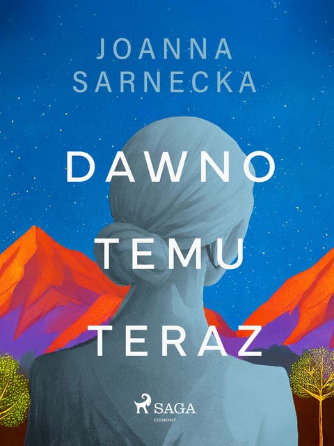 Dawno temu teraz – okładka audiobooka, autor Joanna Sarnecka