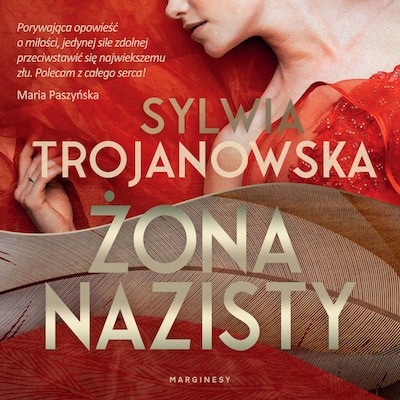 Żona nazisty – okładka audiobooka, autor Sylwia Trojanowska