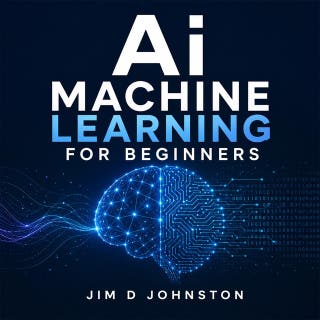 AI and Machine Learning for Beginners
