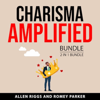 Charisma Amplified Bundle, 2 in 1 Bundle – omslag til lydbogen af Allen Riggs, Romey Parker