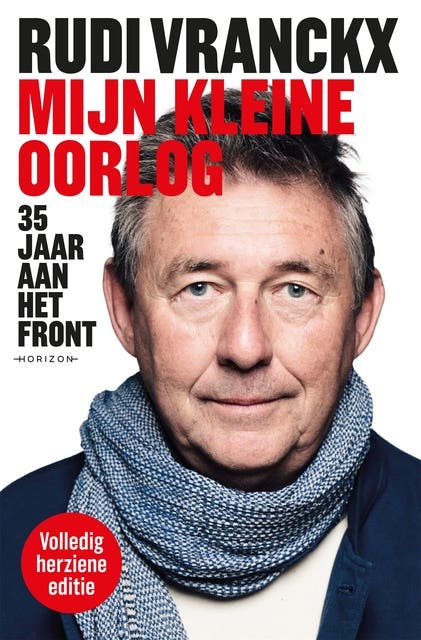 Mijn kleine oorlog: Vijfendertig jaar aan het front