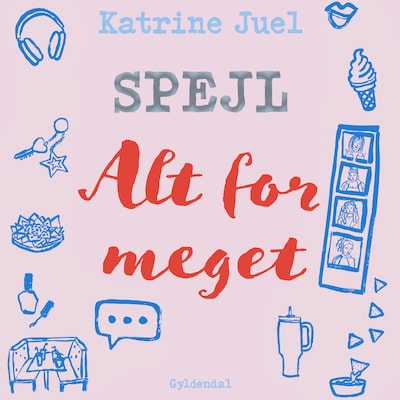Spejl  1 - Alt for meget – omslag til lydbogen af Katrine Juel