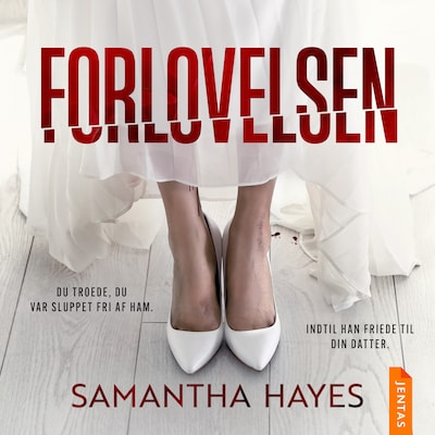 Forlovelsen – omslag til lydbogen af Samantha Hayes