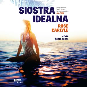 Siostra idealna – okładka audiobooka, autor Rose Carlyle