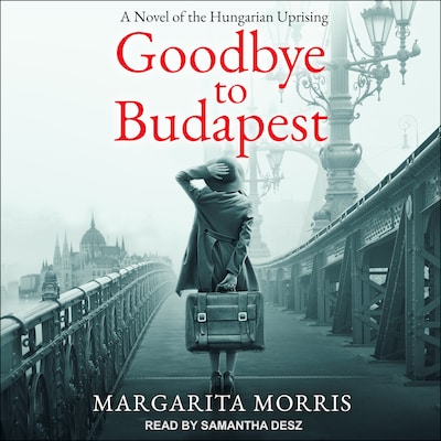 Goodbye to Budapest – omslag til lydbogen af Margarita Morris