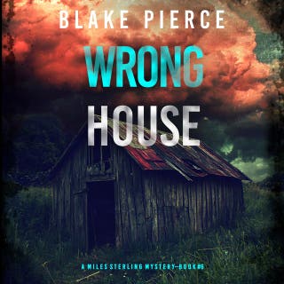Wrong House (A Miles Sterling FBI Suspense Thriller—Book Six)