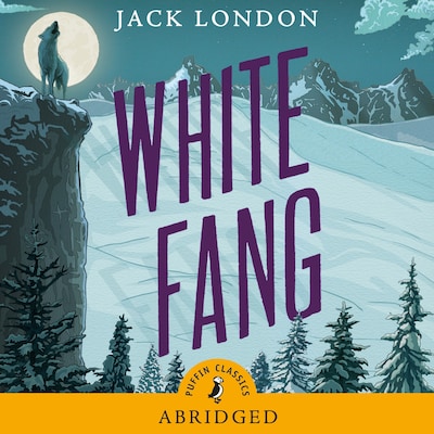 White Fang – omslag til lydbogen af Jack London, William Hootkins