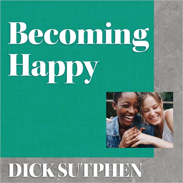 Becoming Happy – omslag til lydbogen af Dick Sutphen